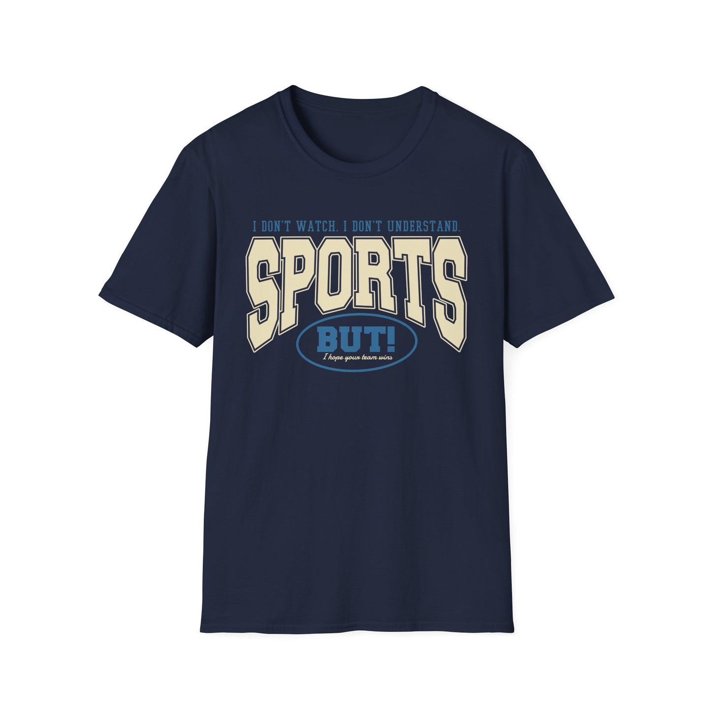 "Go Sports!" Funny T-Shirt