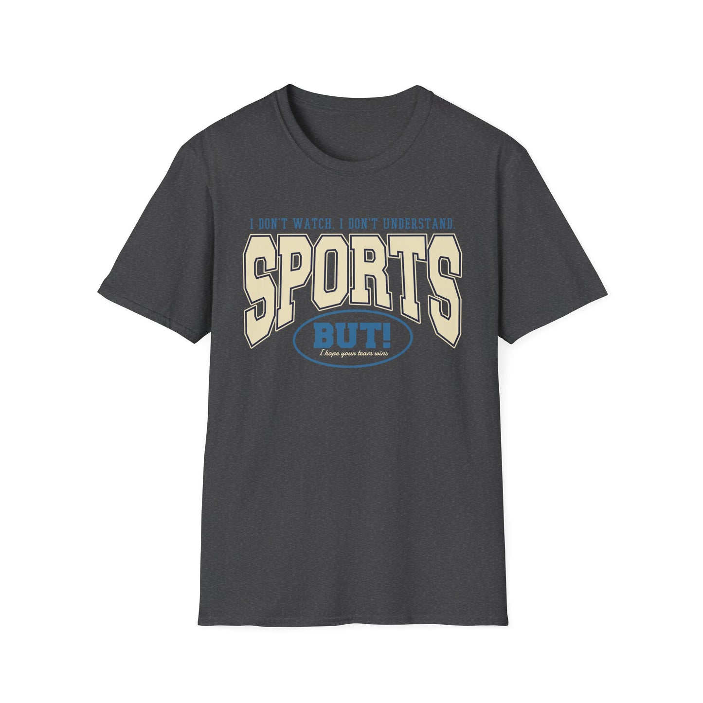 "Go Sports!" Funny T-Shirt