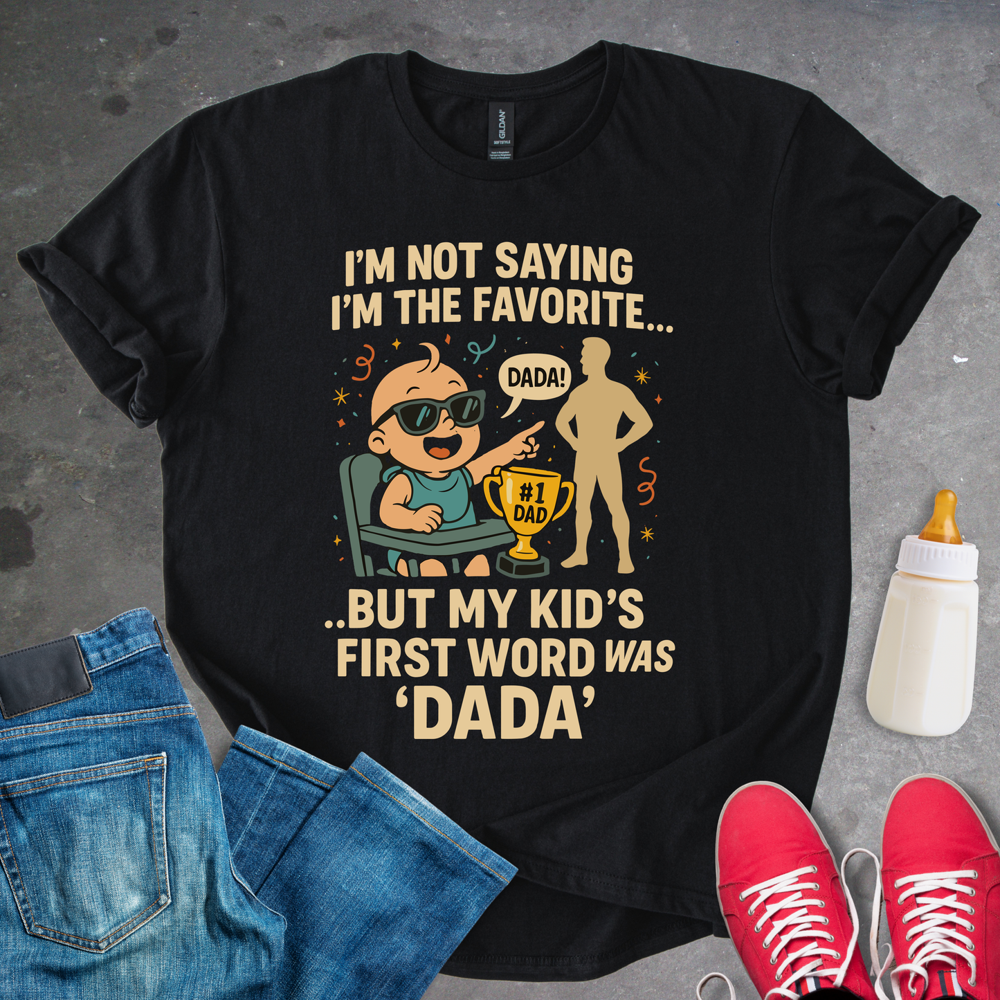"My Kids First Word Was Dada" Funny T-Shirt