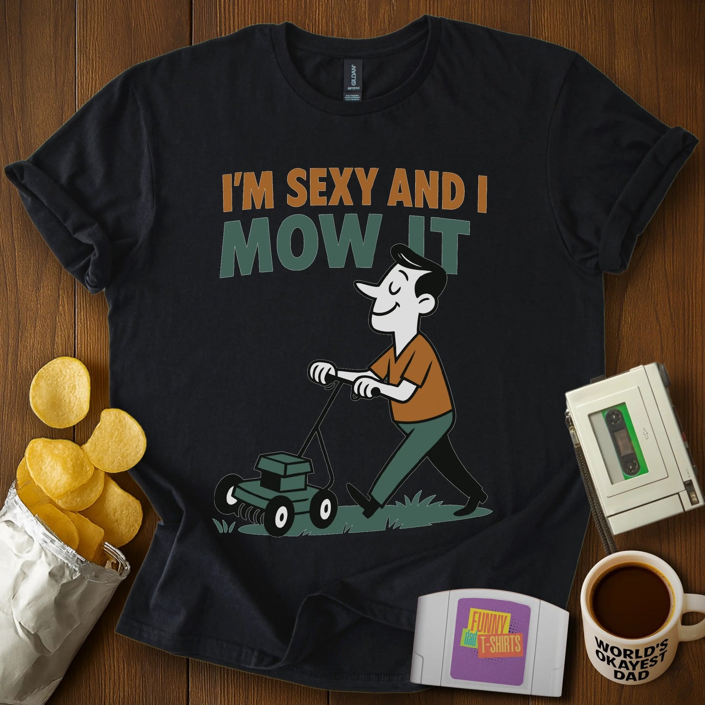“I’m Sexy and I Mow It” Gardening T-Shirt