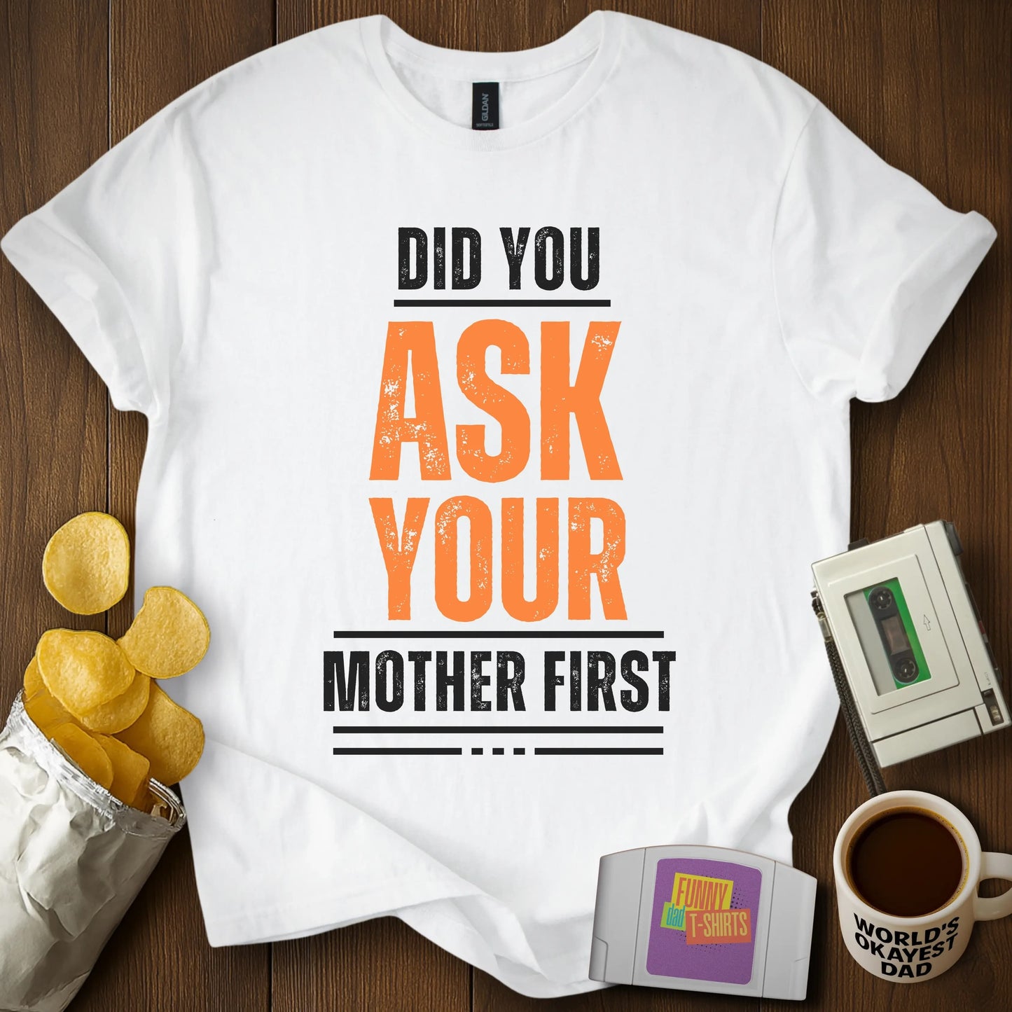 Ask Your Mother Tee