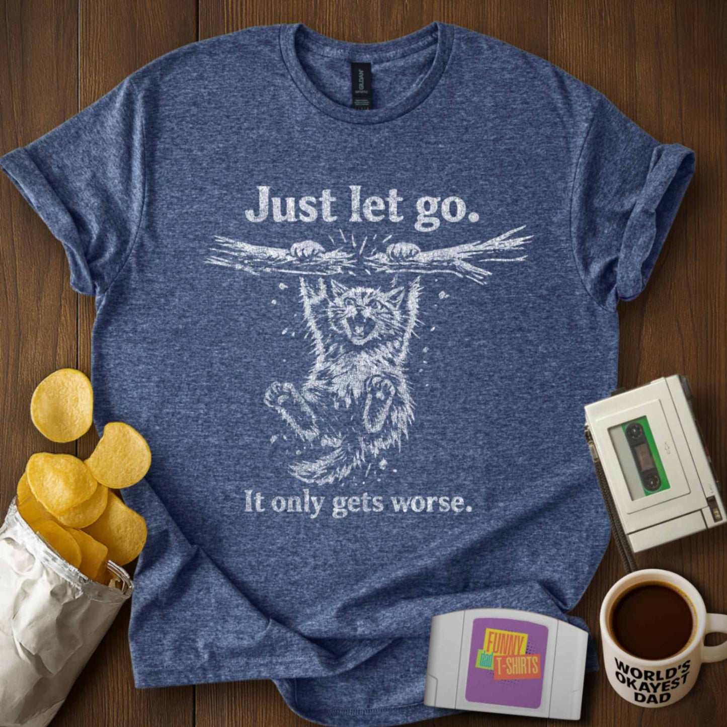 Don't Hang in There Tee