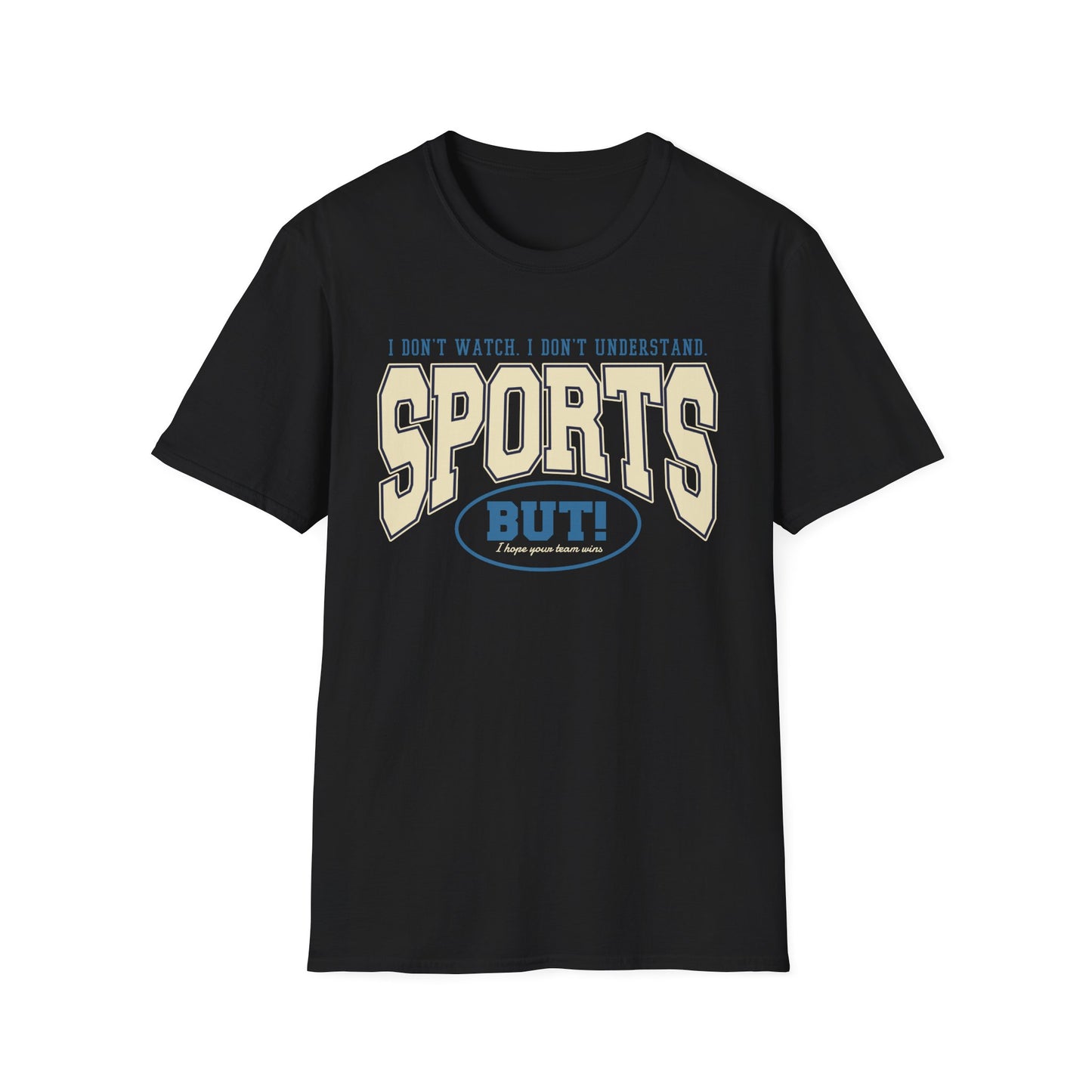 "Go Sports!" Funny T-Shirt