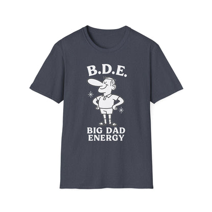 Big Dad Energy T-Shirt