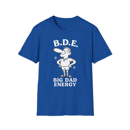 Big Dad Energy T-Shirt