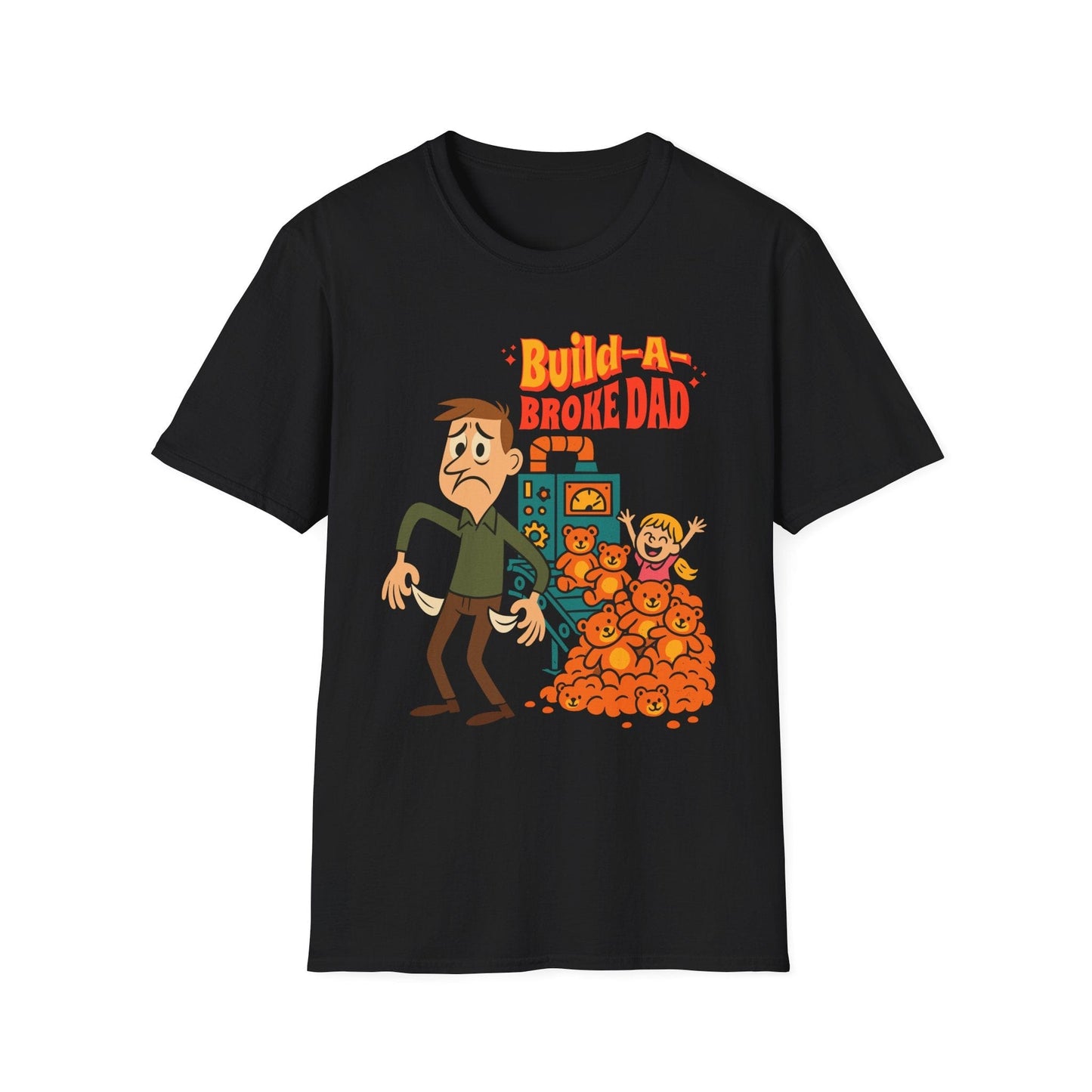 Build-A-Broke-Dad T-Shirt