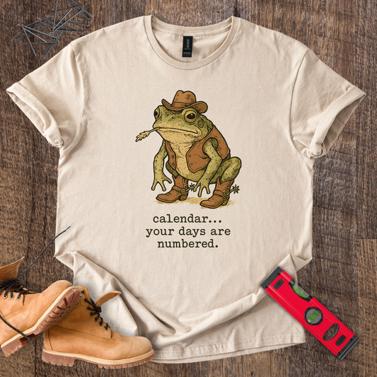 "Calendar, Your Days Are Numbered" Dad Joke T-Shirt