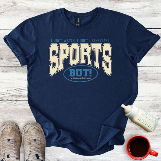 "Go Sports!" Funny T-Shirt
