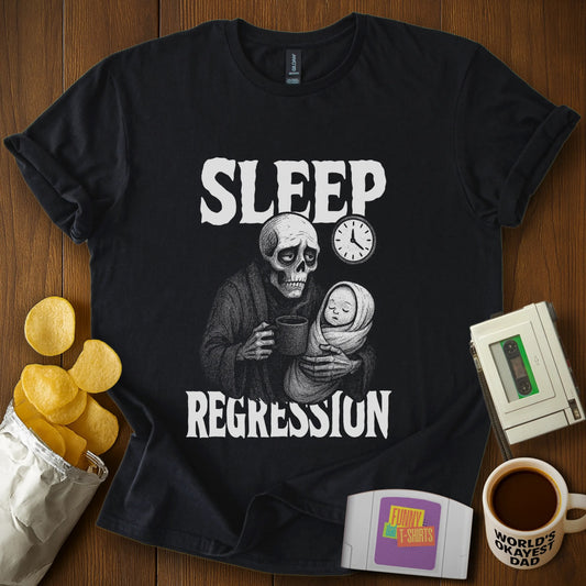 Sleep Regression T-Shirt