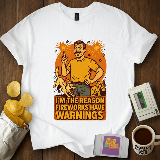 Fireworks Warning T-Shirt