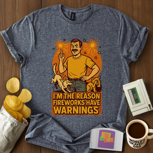 Fireworks Warning T-Shirt