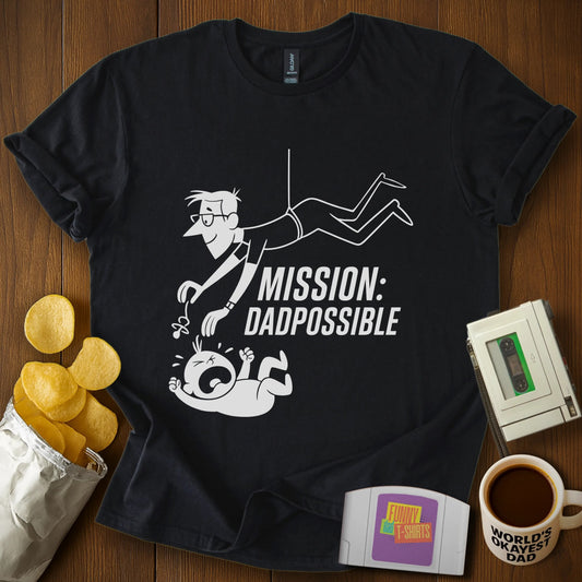 "Mission: Dadpossible" T-Shirt