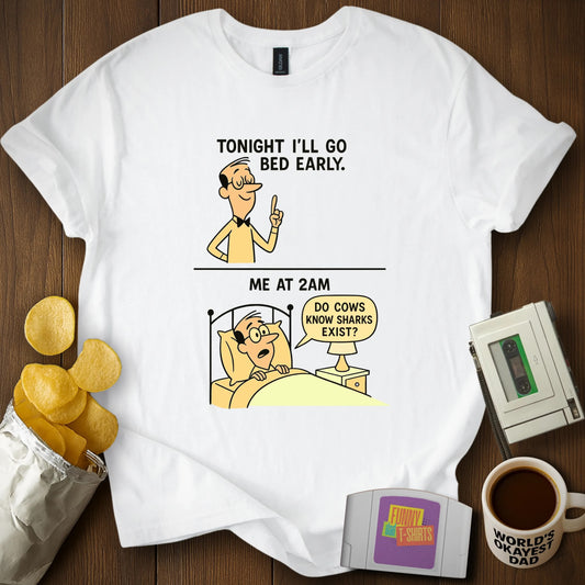 "Do Cows Know Sharks Exist?!" T-Shirt