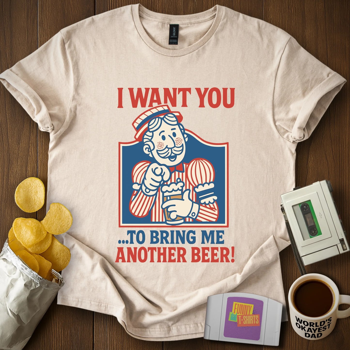 "I Want You...To Bring Me A Beer!" Tee