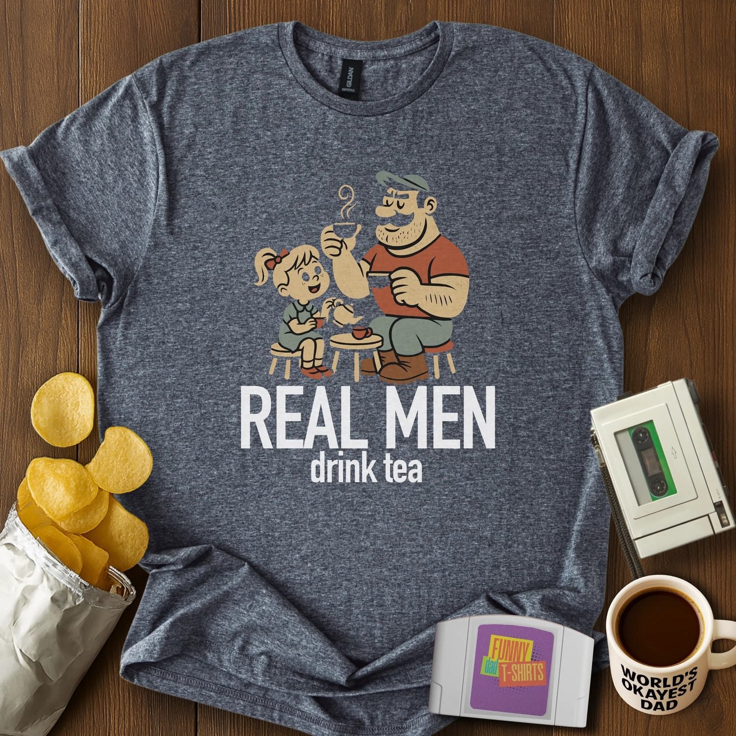 "Real Men Drink Tea" Girl Dad  T-Shirt