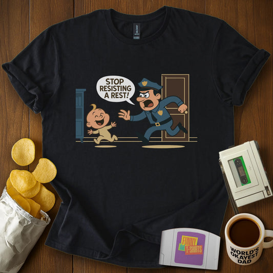 Stop Resisting A Rest Tee