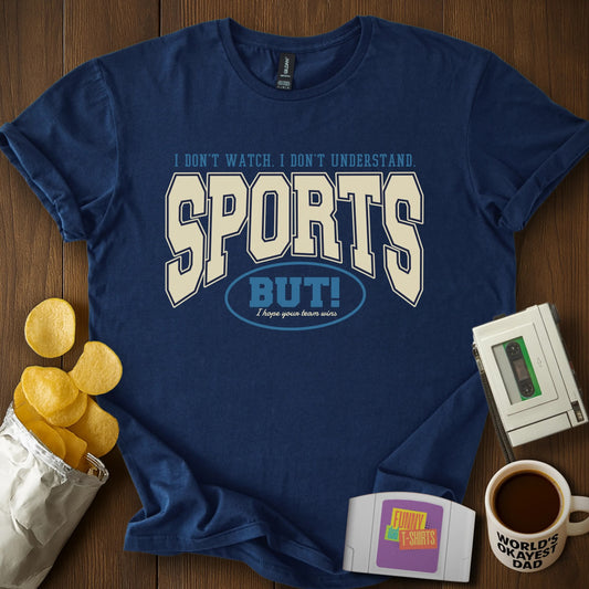"Go Sports!" Funny Tee