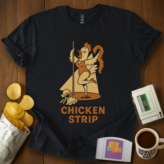 Chicken Strip Club Tee