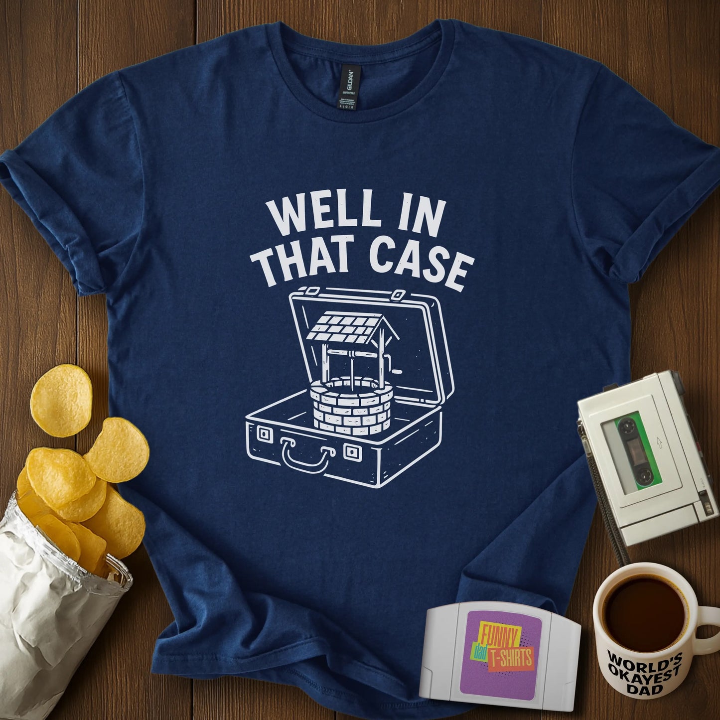 Well in That Case Tee
