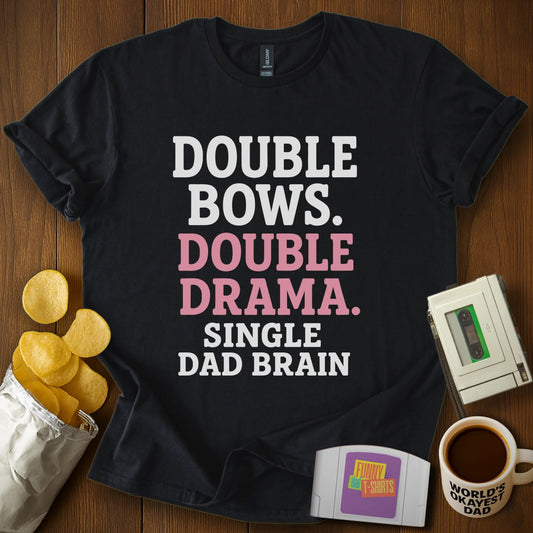 Double Bow Drama Dad