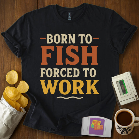 Born to Fish Tee