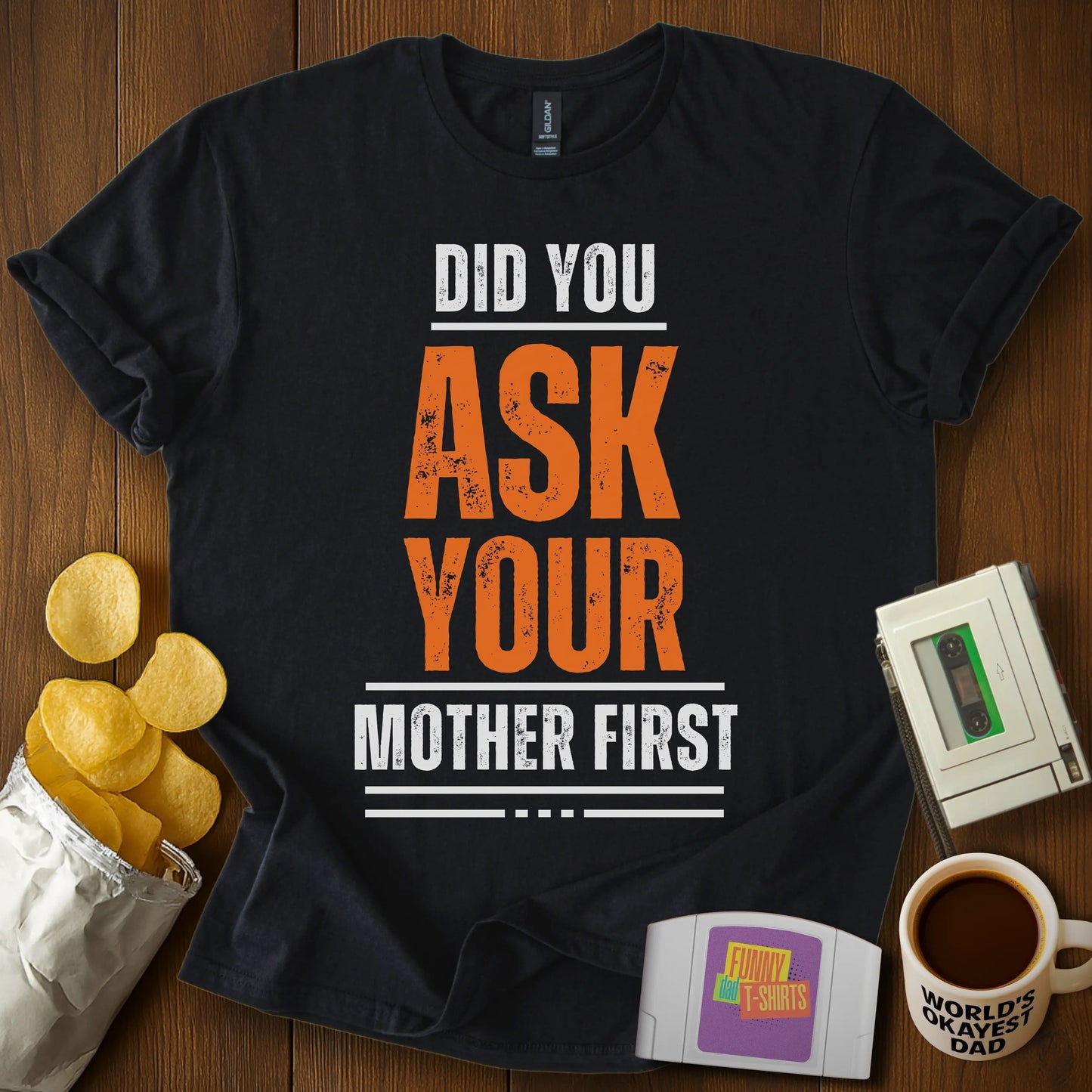 Ask Your Mother Tee