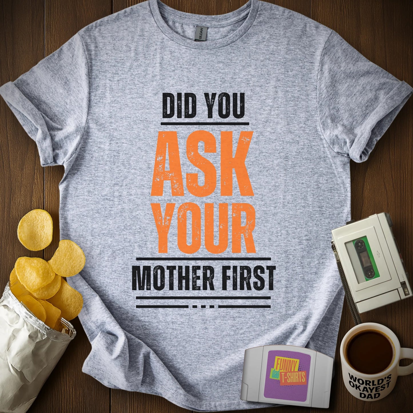 Ask Your Mother Tee