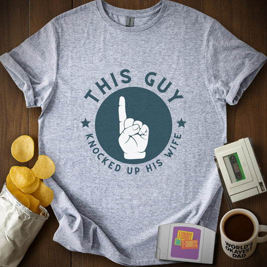 Knocked Up My Wife Tee