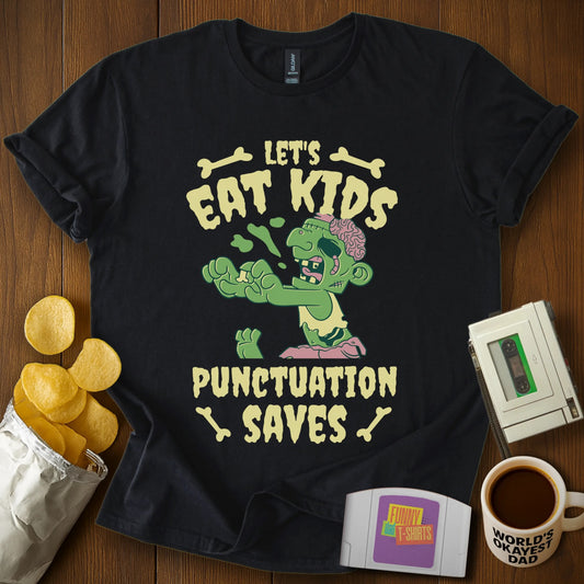 Let’s Eat Kids Tee