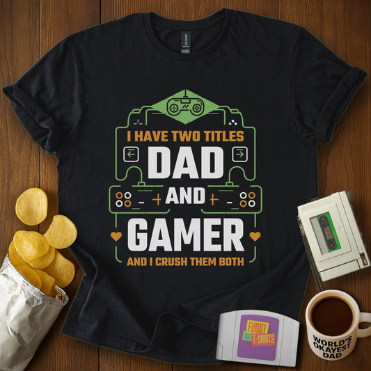 Gamer Dad: Crushing It