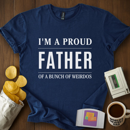 Father of Weirdos Tee