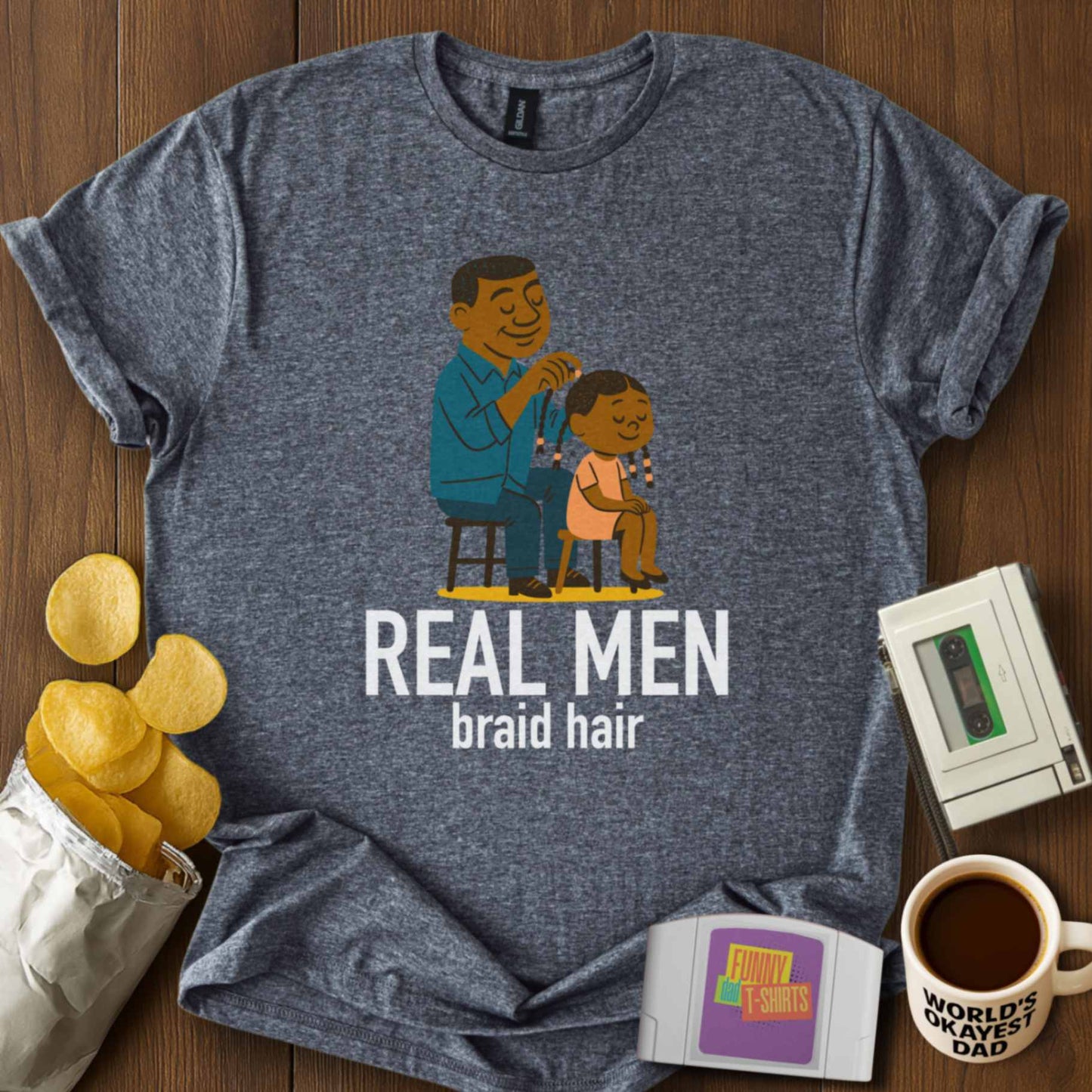 Real Men Braid Hair T-Shirt