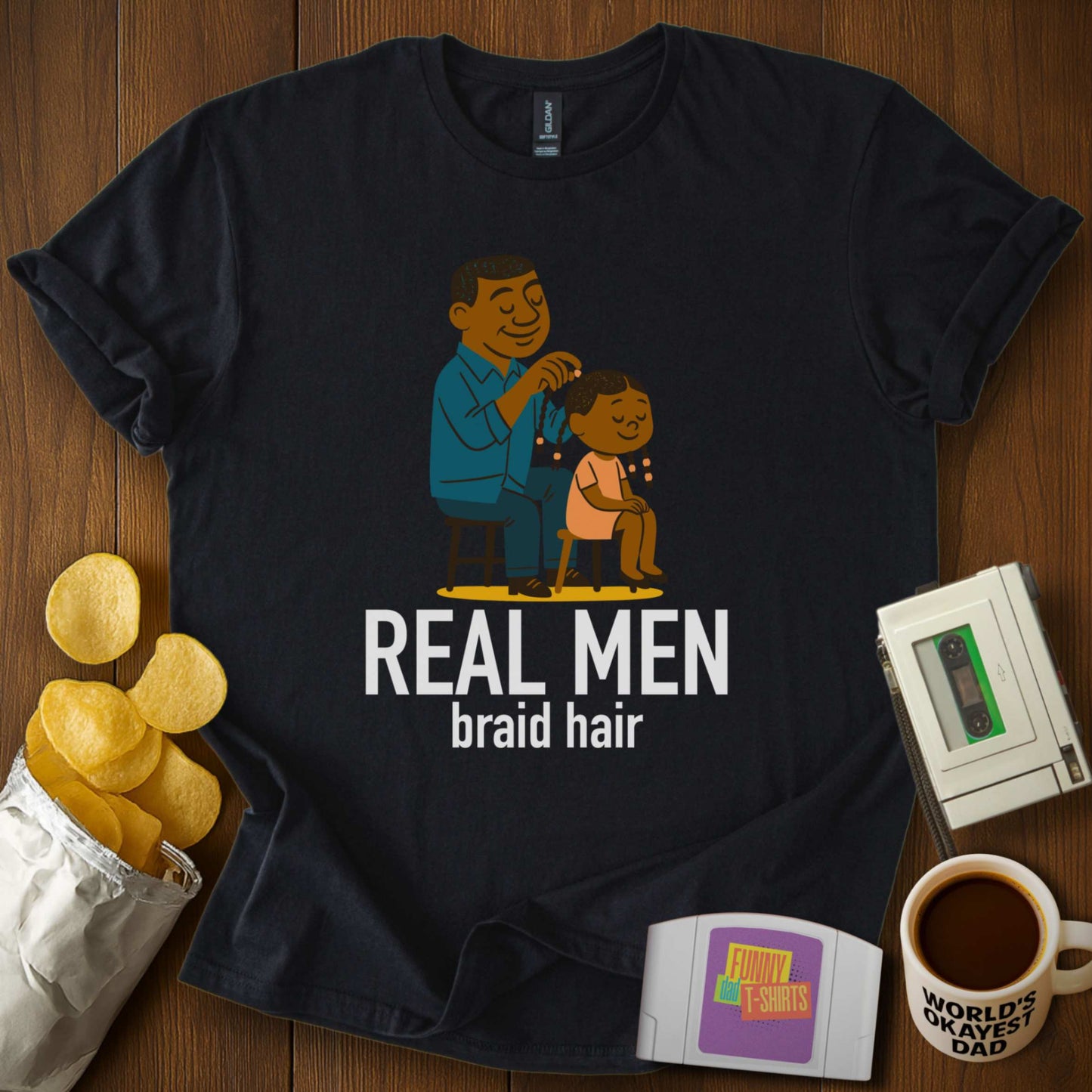 Real Men Braid Hair T-Shirt