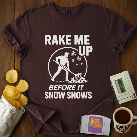 Rake Me Up Tee