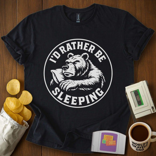 Rather Be Sleeping Tee