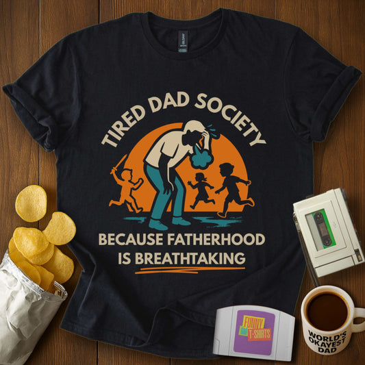 Fatherhood is Breathtaking Tee