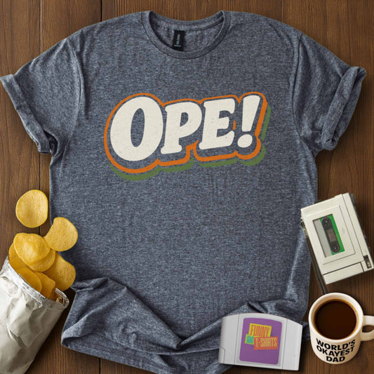 Ope! Midwestern Tee