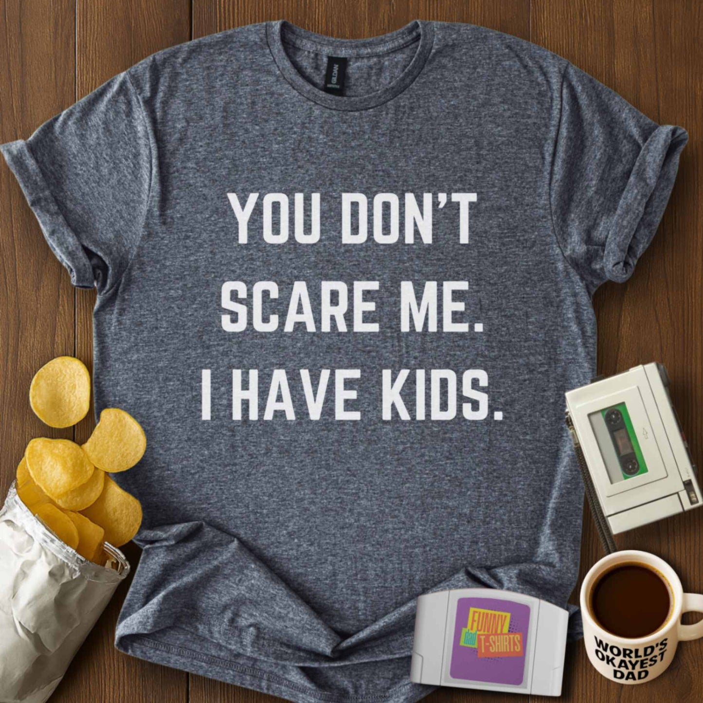 You Don't Scare Me Tee