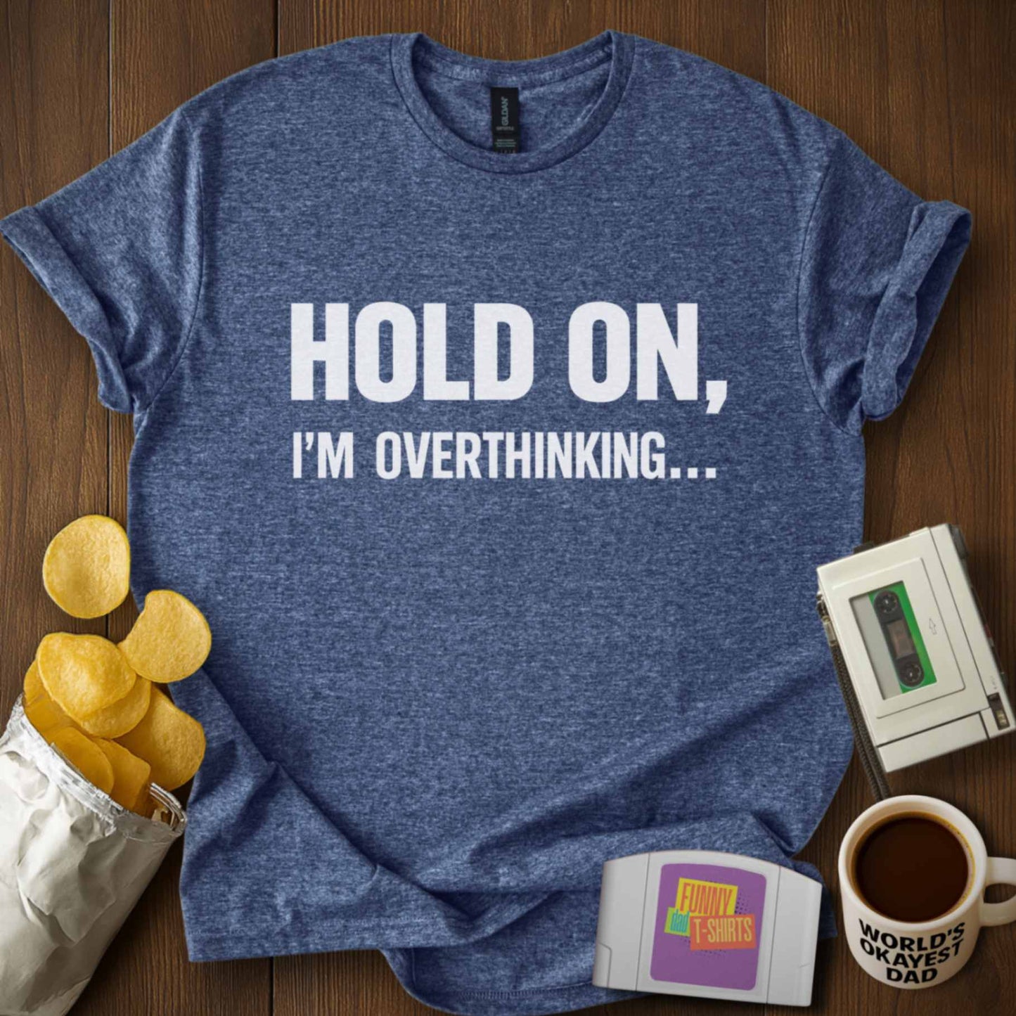 Hold On Overthinking Tee