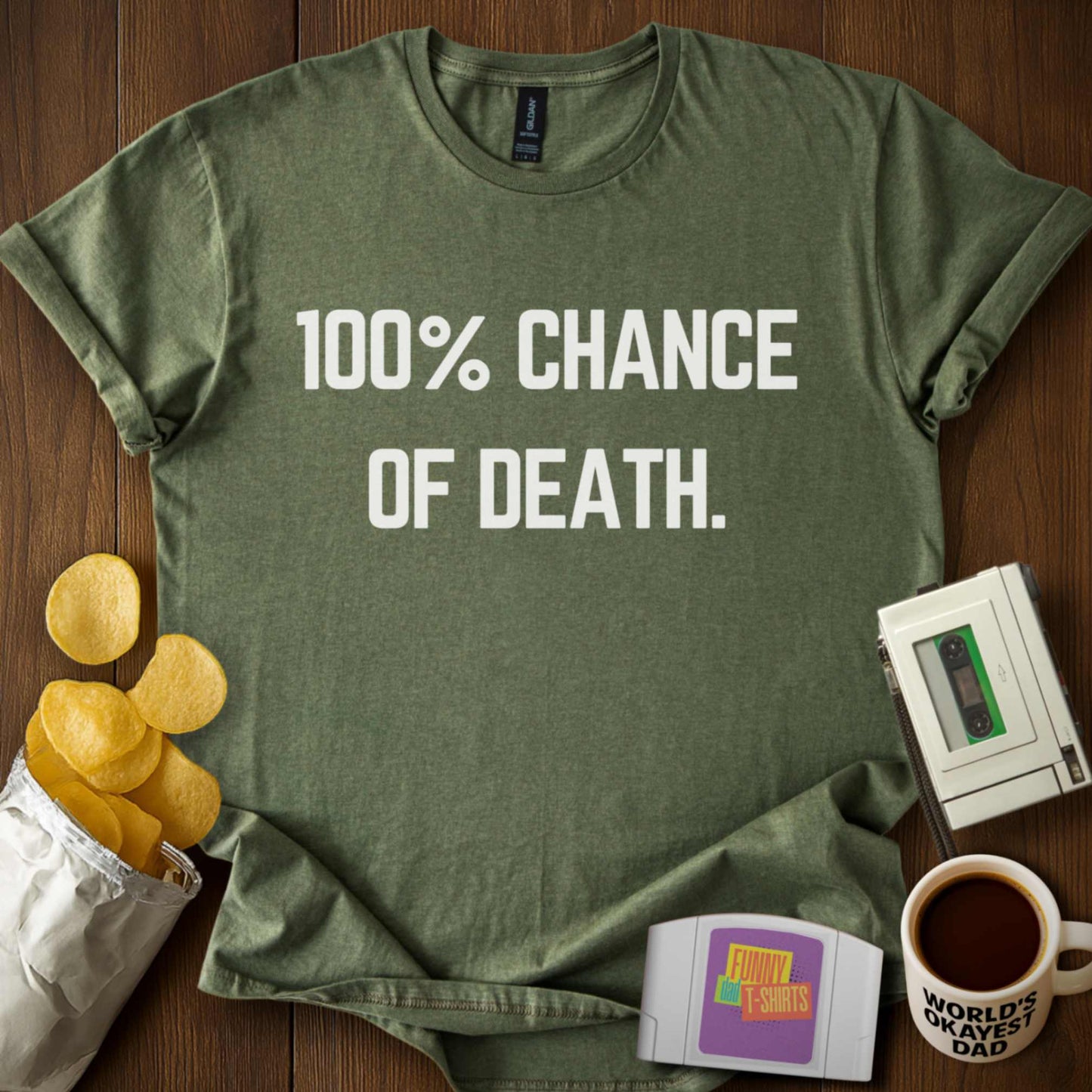 100% Chance of Death Tee