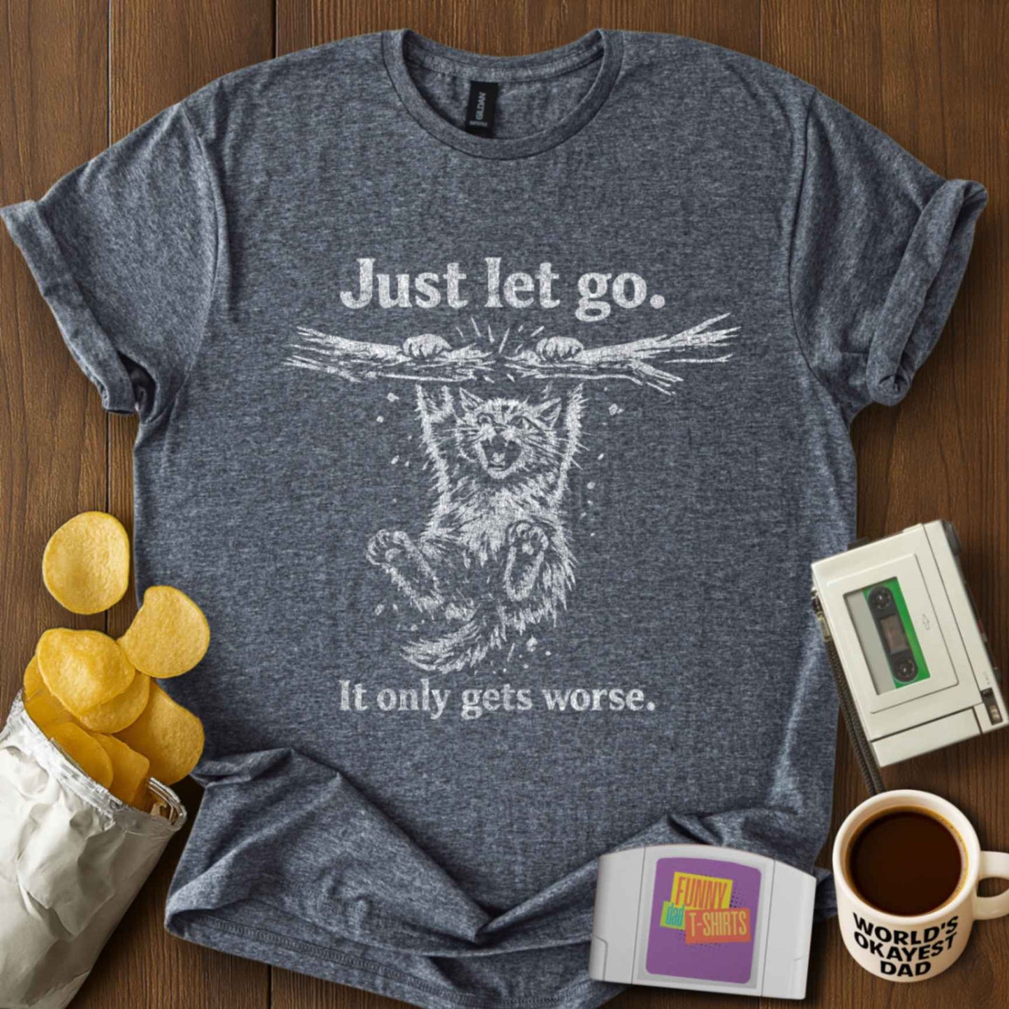 Don't Hang in There Tee