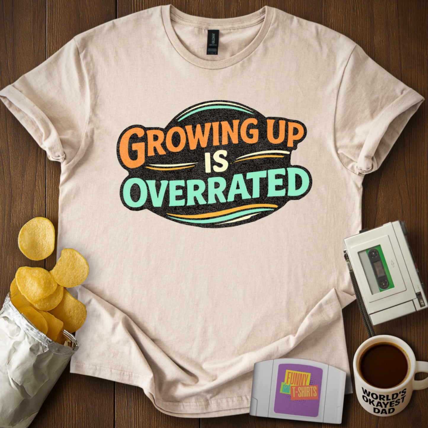 Growing Up is Overrated Tee