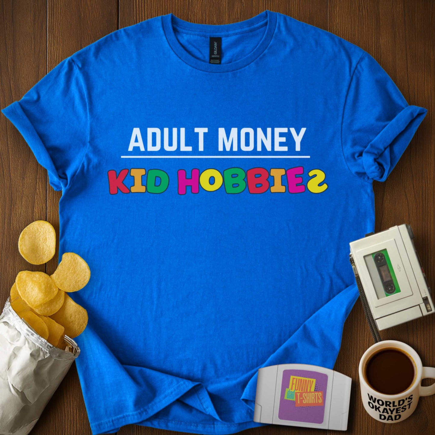 Adult Money/Kid Hobbies Tee