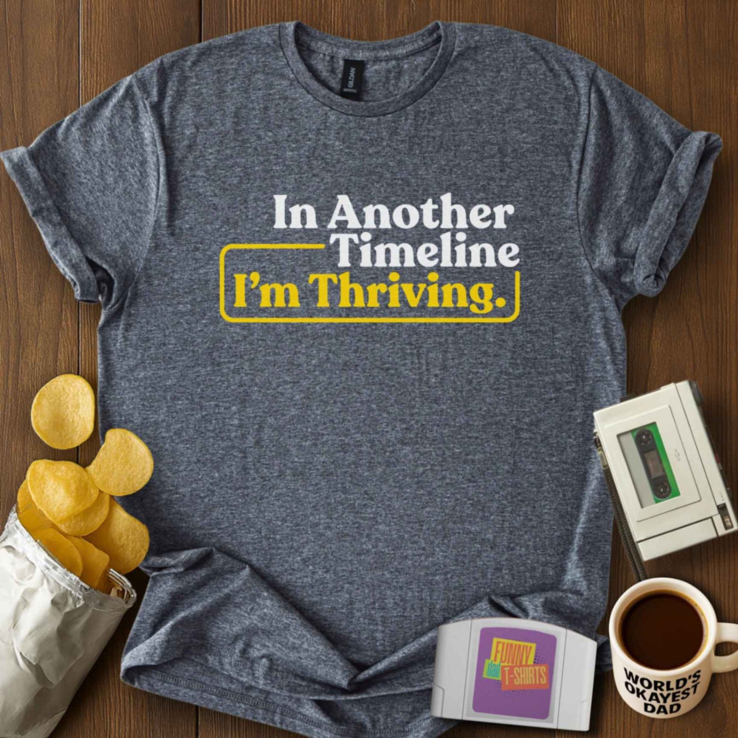 Thriving in Another Timeline Tee