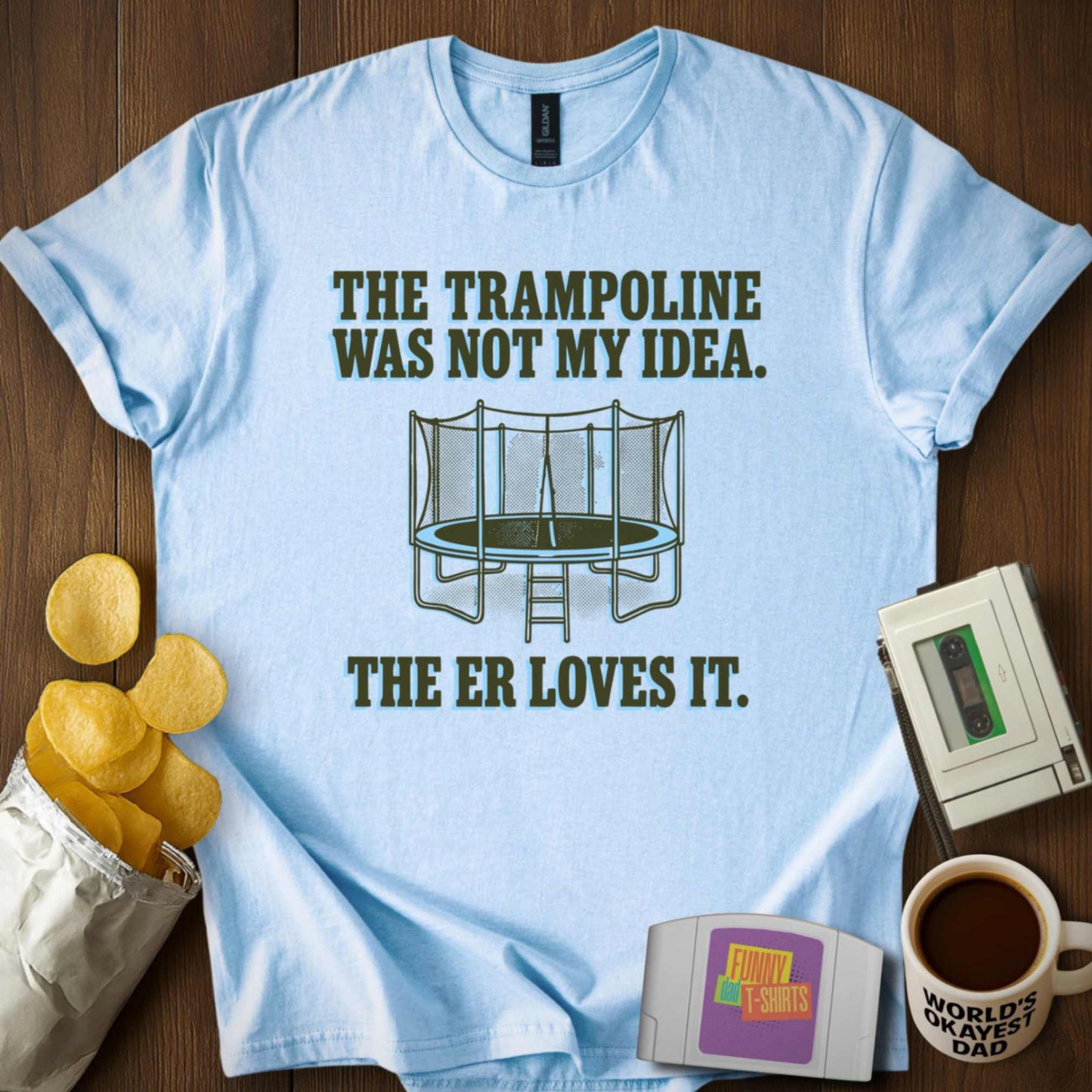 Trampoline Not My Idea Tee