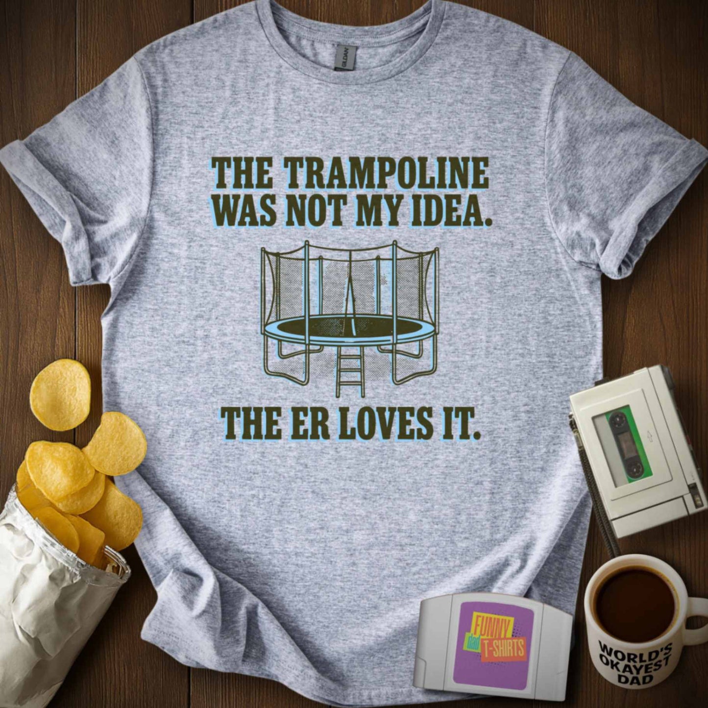 Trampoline Not My Idea Tee