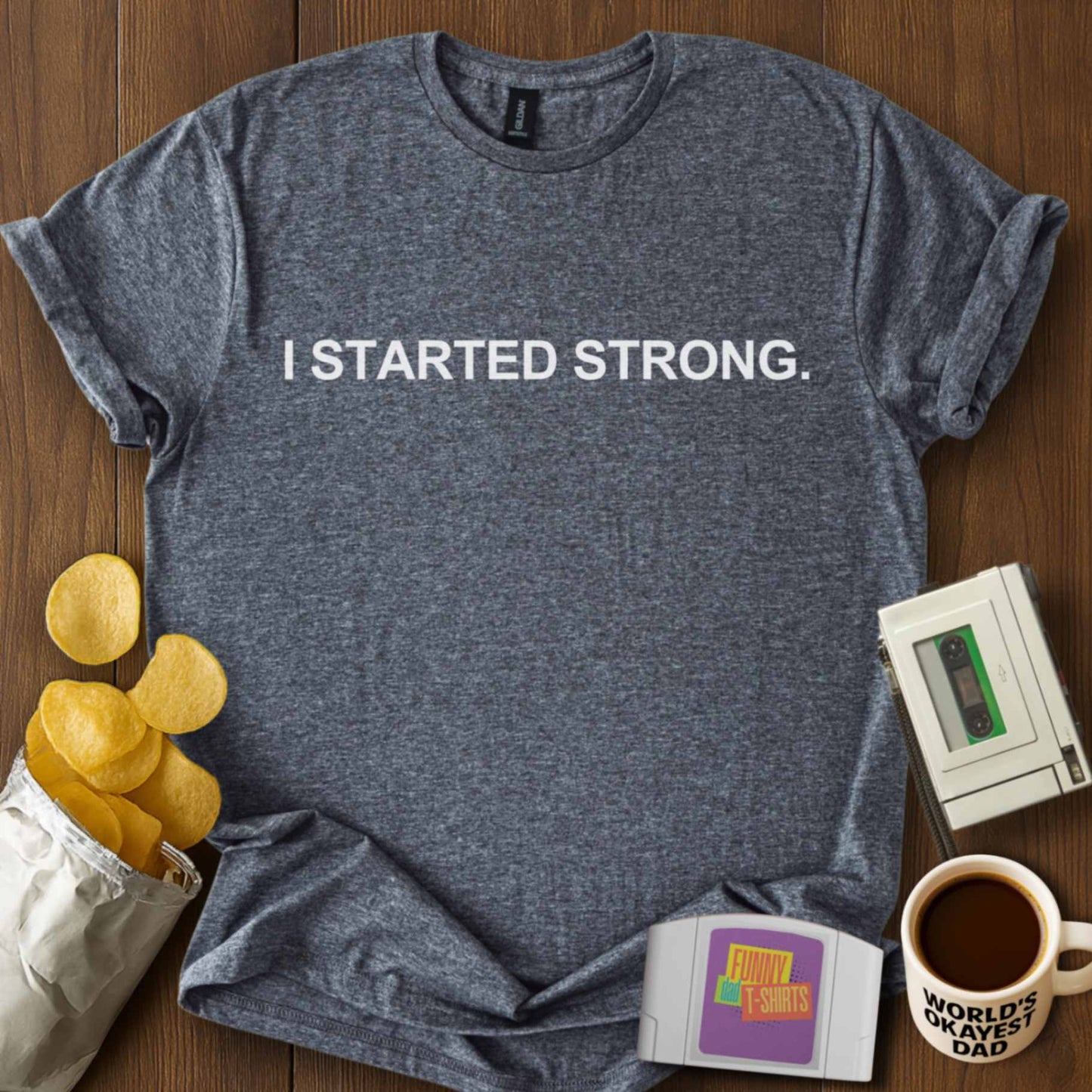I Started Strong Tee