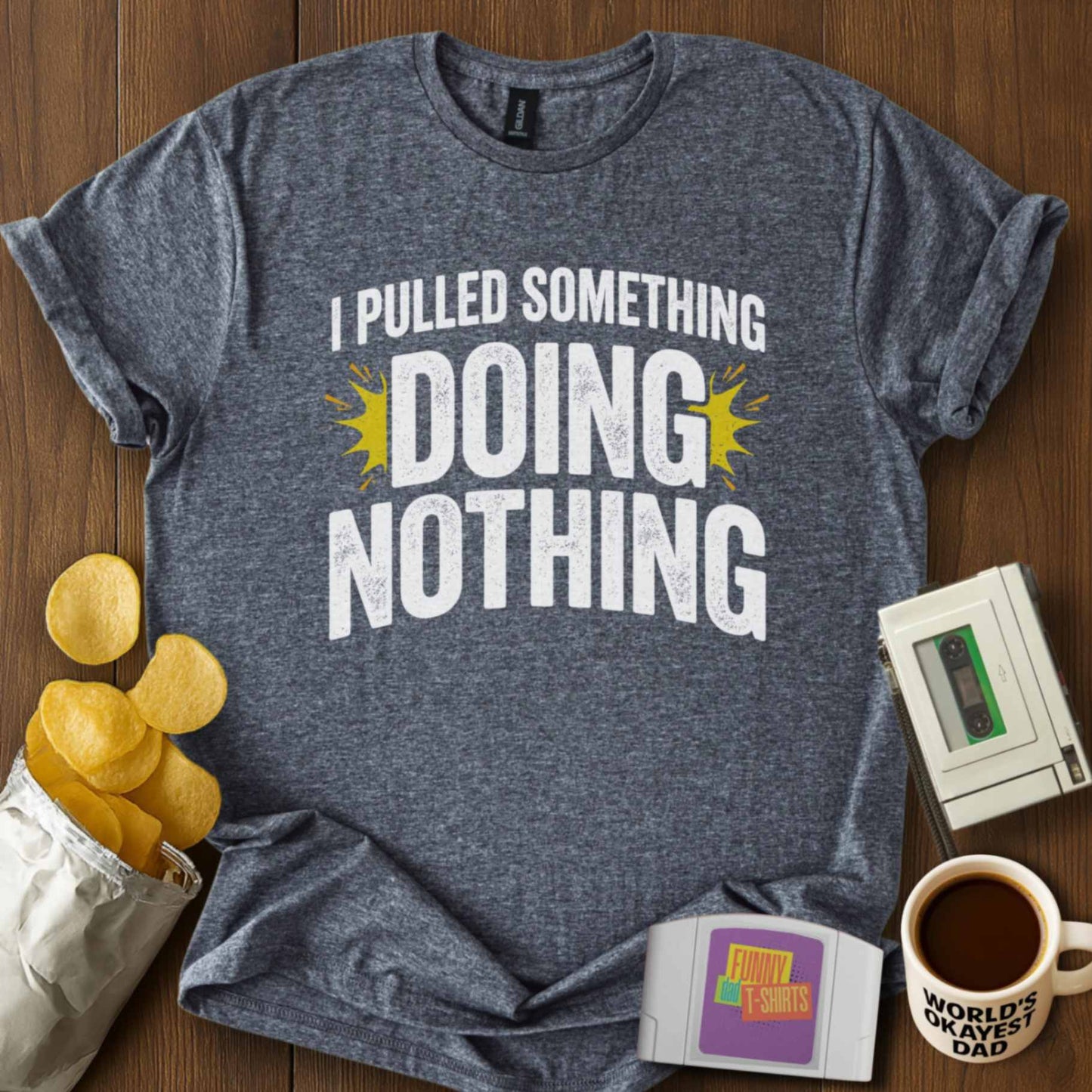 Pulled Something Doing Nothing Tee