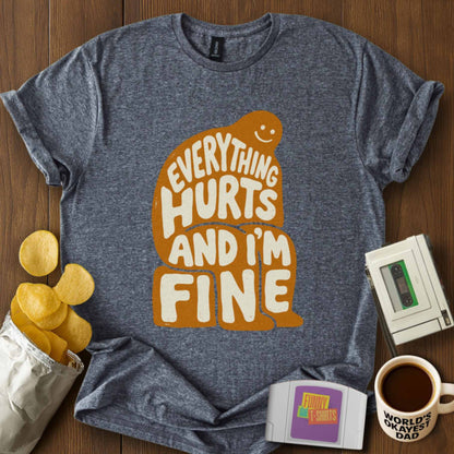 Everything Hurts Tee