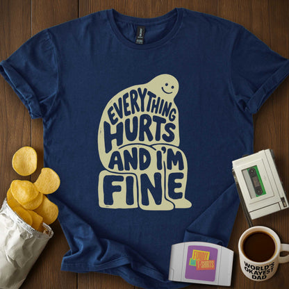 Everything Hurts Tee